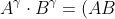 A^\gamma \cdot B^\gamma = (AB)^\gamma